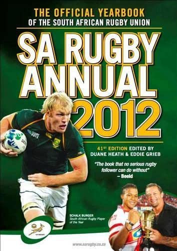 SA rugby annual 2012: The official yearbook of the South African Rugby Union