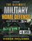 The Ultimate Military Home Defense Bible: [5 in 1] Transform Your Home Into an Elite Security Bunker and Defend Your Family with Navy SEAL-Proof Strategies for Any Crisis