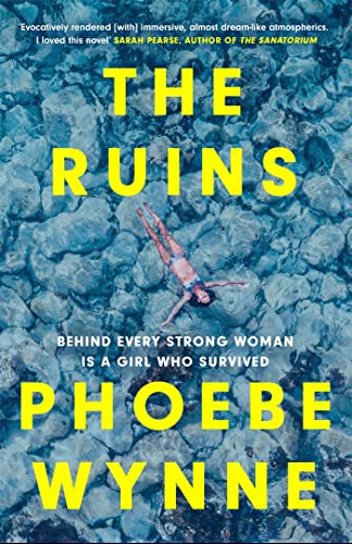 The Ruins: a dazzlingly dark read to keep you hooked, perfect for fans of Sarah Pearse and My Dark Vanessa