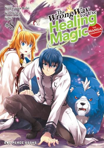 The Wrong Way to Use Healing Magic Volume 8: The Manga Companion (The Wrong Way to Use Healing Magic Series)