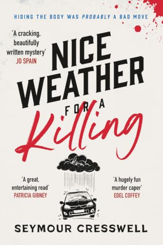 Nice Weather For A Killing