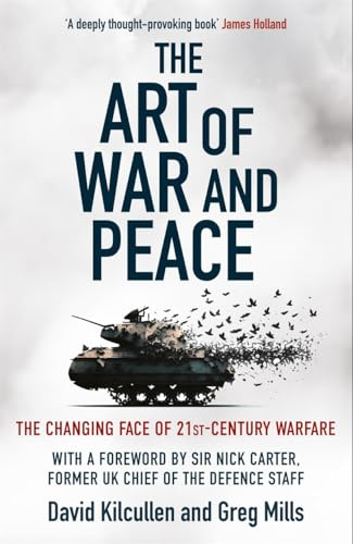 The Art of War and Peace: The Changing Face of 21st Century Warfare