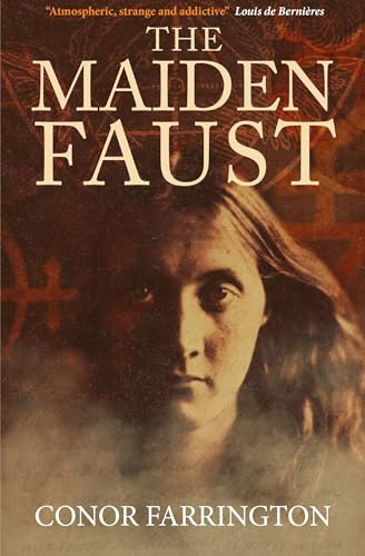 The Maiden Faust: A Novel Much Concerning Alchemy