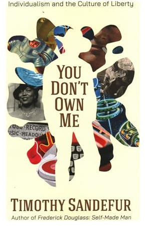 You Don't Own Me: Individualism and the Culture of Liberty
