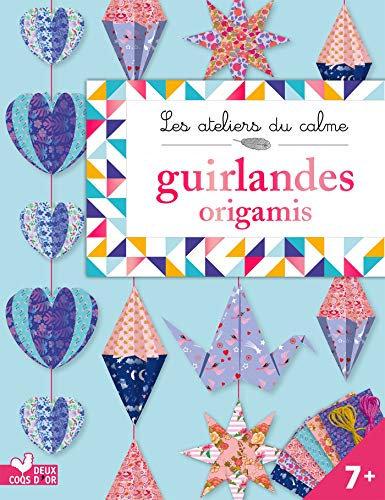 Guirlandes origamis - pochette avec accessoires: Avec 63 feuilles d'origami et 2 fils de coton
