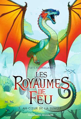LES ROYAUMES DE FEU 3. AU COEUR DE LA JUNGLE