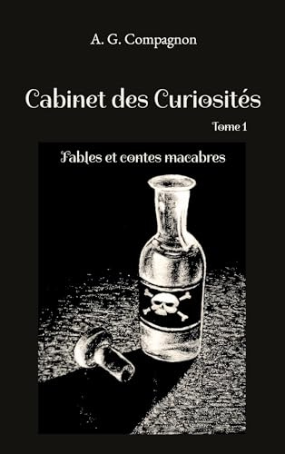 Cabinet des Curiosités: Fables et contes macabres