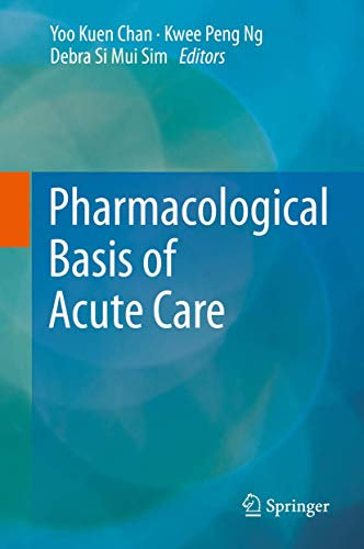 Pharmacological Basis of Acute Care (Acute Care, 4)