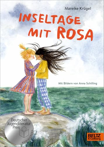 Inseltage mit Rosa: Mit Bildern von Anna Schilling. Nominiert für den Jugendliteraturpreis