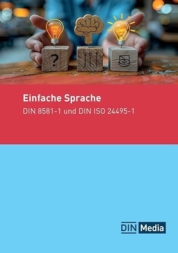 Einfache Sprache: DIN 8581-1 und DIN ISO 24495-1 (Normen-Handbuch)