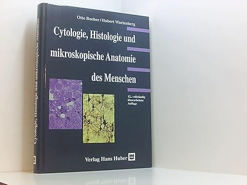 Cytologie, Histologie und mikroskopische Anatomie des Menschen