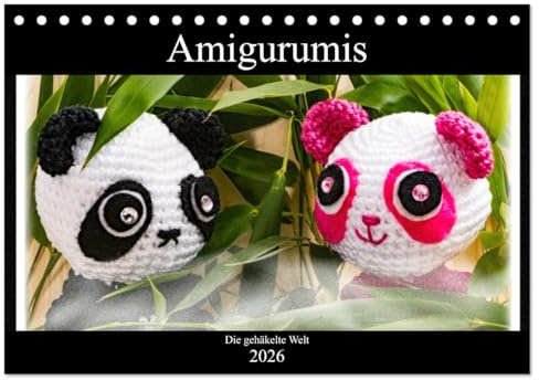 Amigurumi - Die gehäkelte Welt (Tischkalender 2026 DIN A5 quer), CALVENDO Monatskalender: 12 Seiten mit verschiedenen Amigurumis (CALVENDO Hobbys)
