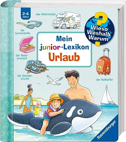 Wieso? Weshalb? Warum? junior - Mein junior-Lexikon: Urlaub (Sachbuch ab 2 Jahre - mit Klappen) (Sonderband)