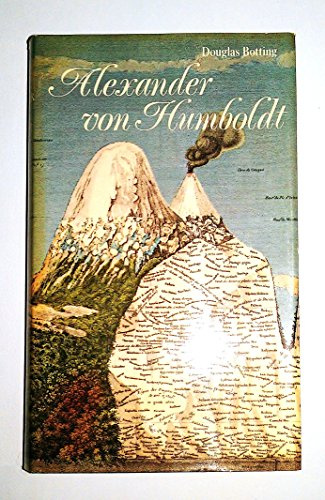Alexander von Humboldt - Biographie eines großen Forschungsreisenden