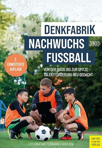 Denkfabrik Nachwuchsfußball: Von der Basis bis zur Spitze - Talentförderung neu gedacht