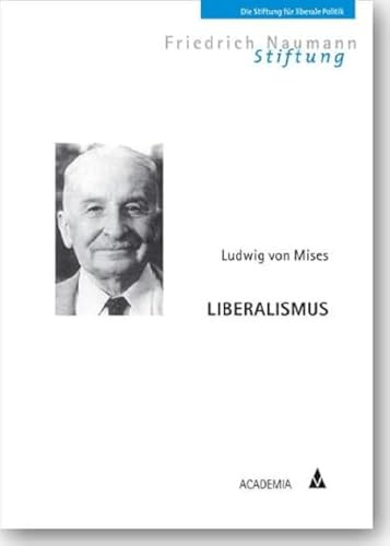 Liberalismus: Mit einer Einführung von Hans-Hermann Hoppe