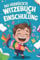 Das verrückte Witzebuch zur Einschulung: Der Spaß kann beginnen - Lustiges Geschenk für Jungen zum Schulanfang & als Schultüte Füllung