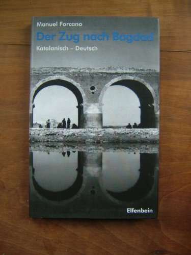El tren de Bagdad - Der Zug nach Bagdad: Katalanisch - Deutsch