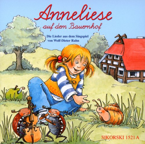 Anneliese auf dem Bauernhof: Kraut- und Rübenlieder für Kinder. CD (Originalaufnahmen)