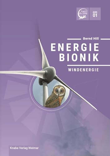 Energiebionik – Windenergie: Band 1