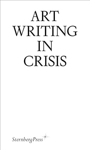 Art Writing in Crisis