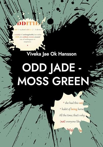 ODD JADE - moss green: PART I - Who is She ? (ODD JADE Poetry)