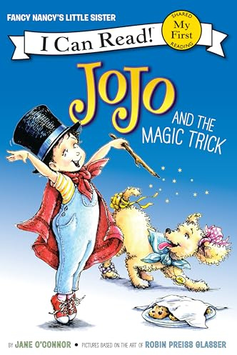 Fancy Nancy: JoJo and the Magic Trick: A Charming Story About Magic and a Sister's Can-Do Spirit for Kids (Ages 4-8) (My First I Can Read)