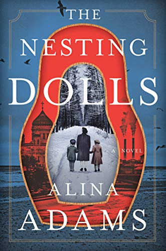 The Nesting Dolls: An Epic Russian Jewish Family Saga from Siberia to Brighton Beach