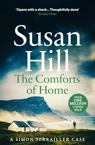The Comforts of Home: Simon Serrailler Book 9