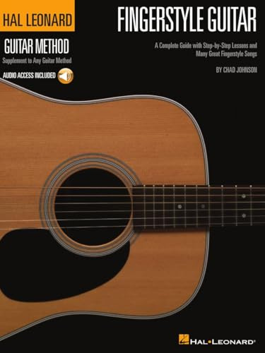 Fingerstyle Guitar Method | Gitarrenschule für Fingerstyle Gitarre mit Schritt für Schritt Lektionen 36 Songs in Noten und TAB mit Audio Tracks für ... Songs (Hal Leonard Guitar Method (Songbooks))