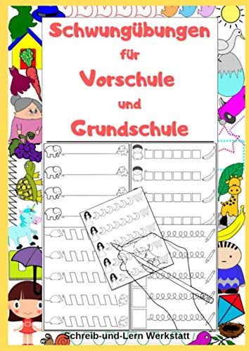 Schwungübungen für Vorschule und Grundschule: 70 Seiten voller Übungen, A4-Format zum Nachspuren und Ausmalen, hervorragend für die Feinmotorik, Vorbereitung auf Buchstaben und Zahlen