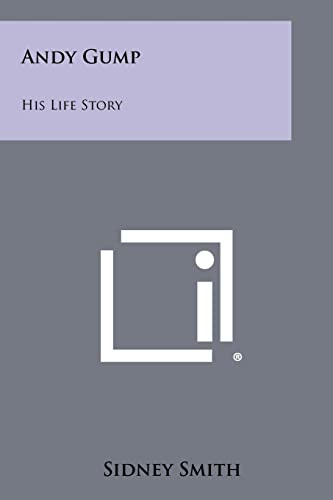 Andy Gump: His Life Story