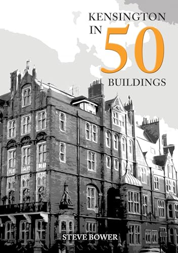 Kensington in 50 Buildings