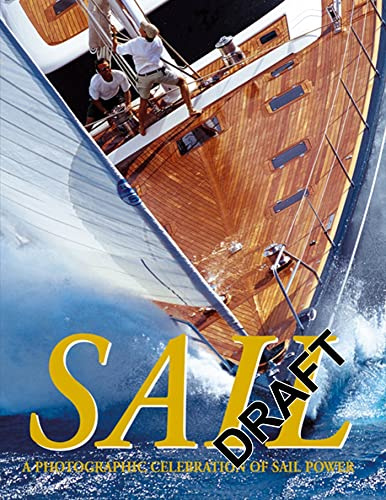 SAIL: A photographic celebration of sail power