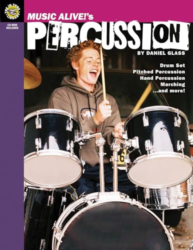 Music Alive!'s Percussion: Drum Set Pitched Percussion Hand Percussion Marching...and More! [With DVD ROM] (The in Tune Library)