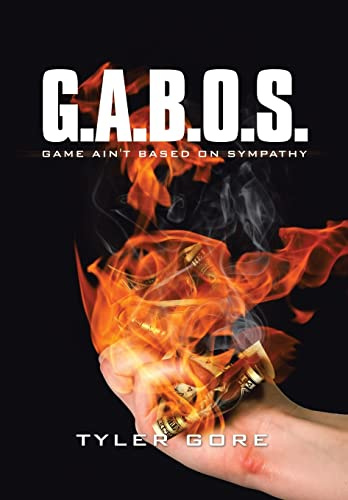 G.a.b.o.s.: Game Ain't Based on Sympathy