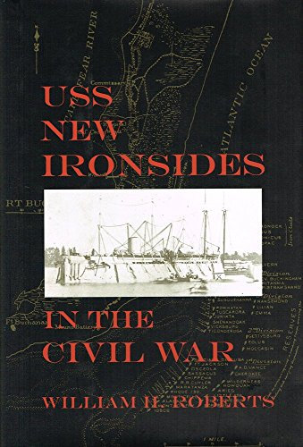 Uss New Ironsides in the Civil War: William H. Roberts