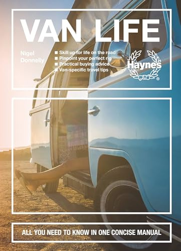 Van Life - All You Need to Know in One Concise Manual