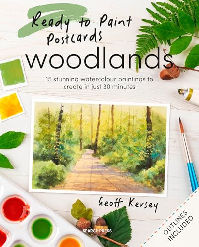 Ready to Paint Postcards: Woodlands: 15 stunning watercolour paintings to create in just 30 minutes