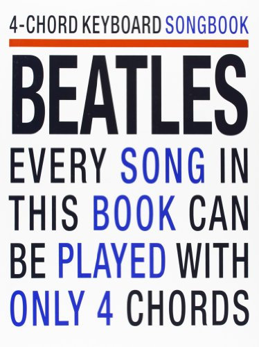 4-Chord Keyboard Songbook: Beatles