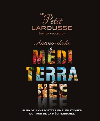 Le Petit Larousse Autour de la Méditerranée