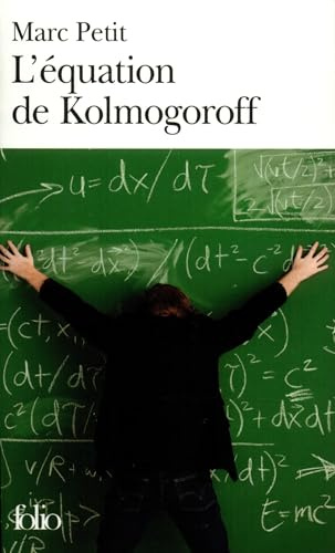 L' Equation de Kolmogoroff: Vie et mort de Wolfgang Doeblin, un génie dans la tourmente nazie (Folio)