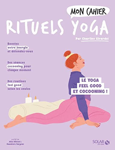 Mon cahier Rituels yoga: Le yoga feel good et cocooning !