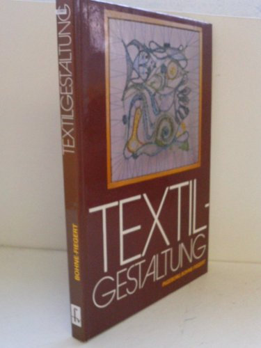 Textilgestaltung. Schöpferisches Gestalten mit Textilmaterial und Leder