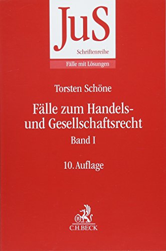 Fälle zum Handels- und Gesellschaftsrecht Band I (JuS-Schriftenreihe/Fälle mit Lösungen)