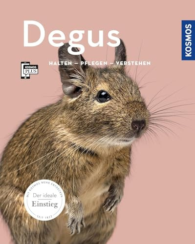 Degus: Halten, pflegen, verstehen (Mein Tier)