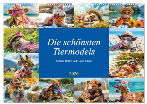 Die schönsten Tiermodels. Schicke Outfits und High Fashion (Wandkalender 2026 DIN A2 quer), CALVENDO Monatskalender: Zauberhafte Illustrationen von lustig und bunt gekleideten Tieren (CALVENDO Tiere)