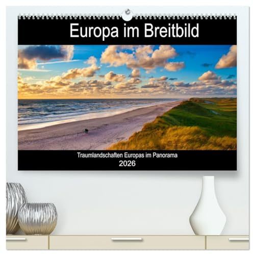 Europa im Breitbild (hochwertiger Premium Wandkalender 2026 DIN A2 quer), Kunstdruck in Hochglanz: Europas Landschaften im Panorama (CALVENDO Natur)