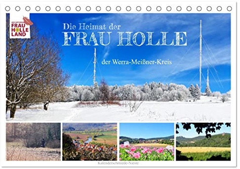Die Heimat der Frau Holle (Tischkalender 2026 DIN A5 quer), CALVENDO Monatskalender: Der Werra-Meißner-Kreis (CALVENDO Orte)