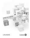 Dimensionen, Mathematik 6 Lösungen - Neubearbeitung
